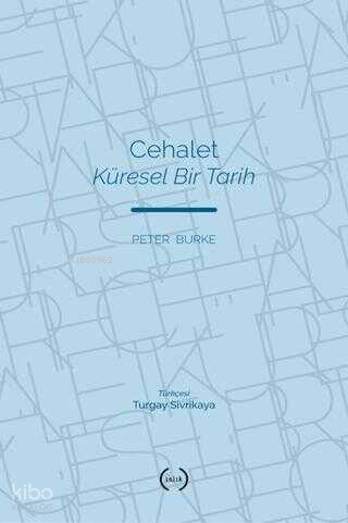 Cehalet - Küresel Bir Tarih