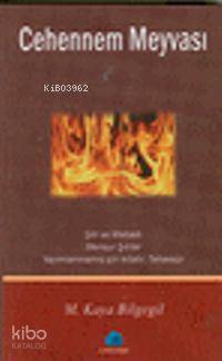 Cehennem Meyvası | M. Kaya Bilgegil | Salkımsöğüt Yayınevi
