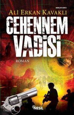 Cehennem Vadisi | Ali Erkan Kavaklı | Nesil Yayınları