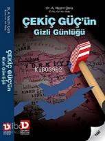 Çekiç Güç´ün Gizli Günlüğü | A. Nazmi Çora | Toplumsal Dönüşüm Yayınla