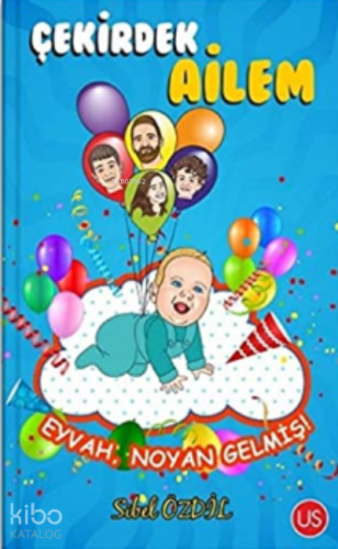 Çekirdek Ailem | Sibel Özdil | Us Yayıncılık