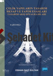 Çelik Yapıların Tasarım Hesap Ve Yapım Esasları ;Tasarım Akış Diyagramları