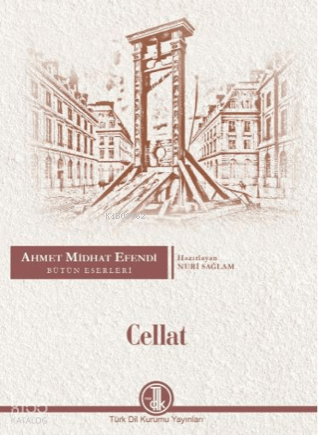 Cellat | Ahmet Mithat Efendi | Türk Dil Kurumu
