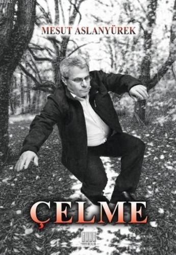 Çelme; (Yaşamdan Kesitler)