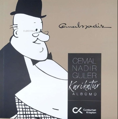 Cemal Nadir Güler Karikatür Albümü | Cemal Nadir Güler | Cumhuriyet Ki