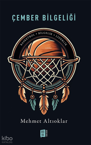 Çember Bilgeliği | Mehmet Altıoklar | Mona Kitap