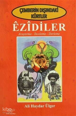 Çemberin Dışındaki Kürtler - Ezidiler | Ali Haydar Ülger | Ürün Yayınl