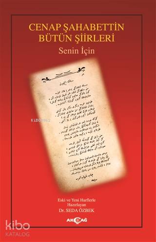 Cenap Şahabettin Bütün Şiirleri; Senin İçin