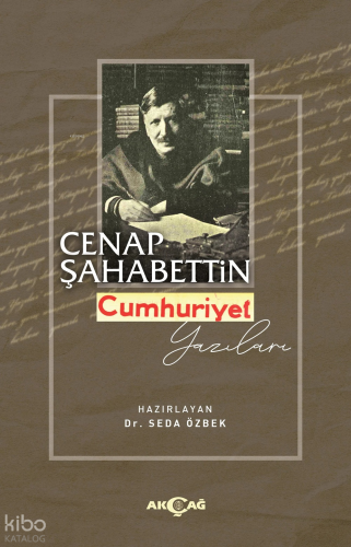 Cenap Şahabettin Cumhuriyet Yazıları