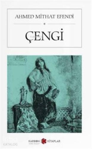 Çengi Cep Boy | Ahmet Mithat Efendi | Karbon Kitaplar