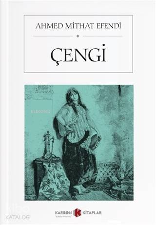 Çengi | Ahmet Mithat Efendi | Karbon Kitaplar