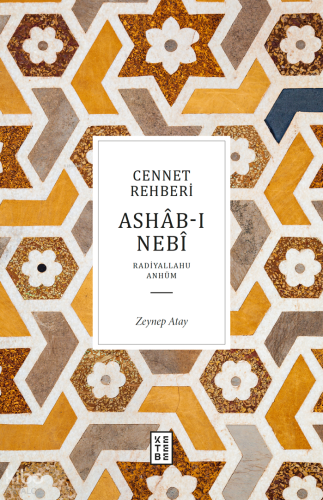 Cennet Rehberi - Ashâb-ı Nebî | Zeynep Atay | Kırmızı Ada Yayınları
