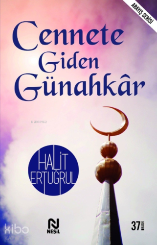 Cennete Giden Günahkâr | Halit Ertuğrul | Nesil Yayınları