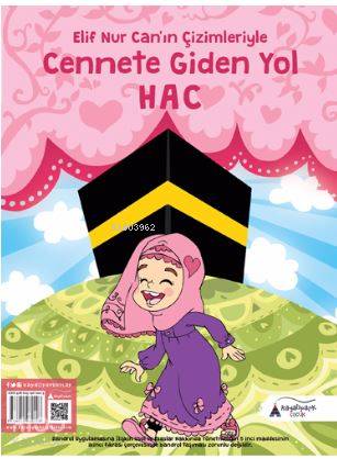 Cennete Giden Yol Hac; Elif Nur Can'ın Çizimleriyle