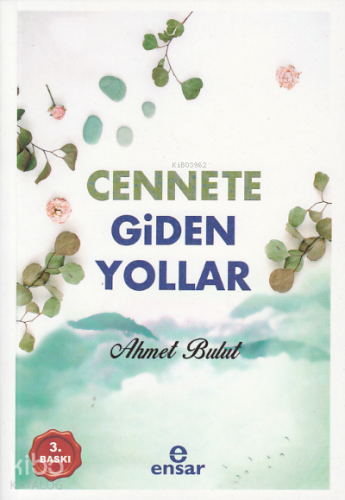 Cennete Giden Yol | Ahmet Bulut | Ensar Neşriyat