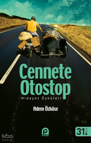 Cennete Otostop; Hidayet Öküleri | Adem Özköse | Pınar Yayınları