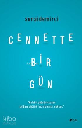 Cennette Bir Gün