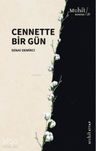 Cennette Bir Gün | Senai Demirci | Muhit Kitap