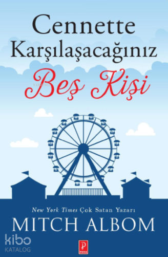 Cennette Karşılaşacağınız Beş Kişi Yazar adı: Mitch Albom
