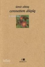 Cennetten Düşüş | Ümit Aktaş | Beyan Yayınları