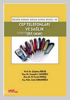 Cep Telefonları ve Sağlık; Rf-Mw