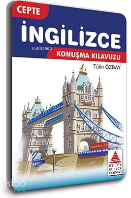 Cepte İngilizce Konuşma Kılavuzu | Tülin Özbay | Delta Kültür Yayınevi