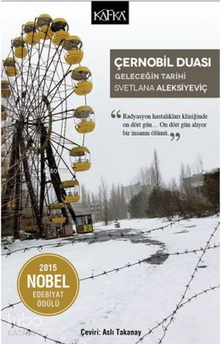 Çernobil Duası; Geleceğin Tarihi