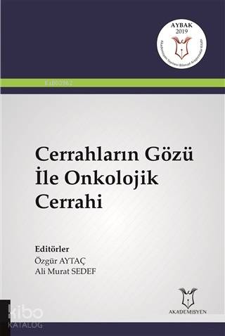 Cerrahların Gözü İle Onkolojik Cerrahi
