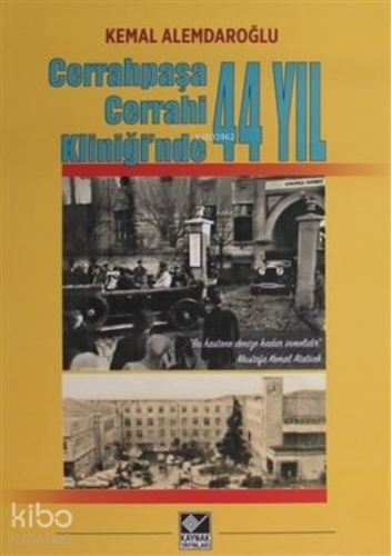 Cerrahpaşa Cerrahi Kliniği'nde 44 Yıl