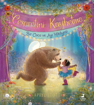 Cesaretini Kaybetme;Bir Coco ve Ayı Hikayesi