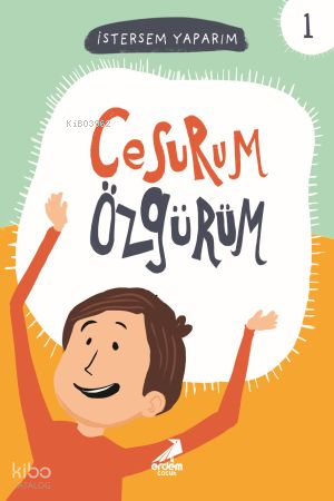 Cesurum Özgürüm; İstersem Yaparım 1