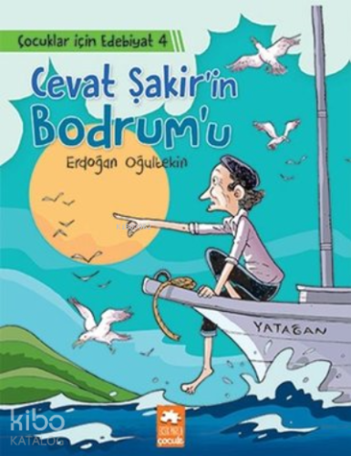Cevat Şakir’in Bodrum’u - Çocuklar İçin Edebiyat 4
