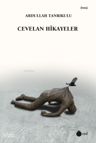Cevelan Hikayeler | Abdullah Tanrıkulu | Red Yayınları