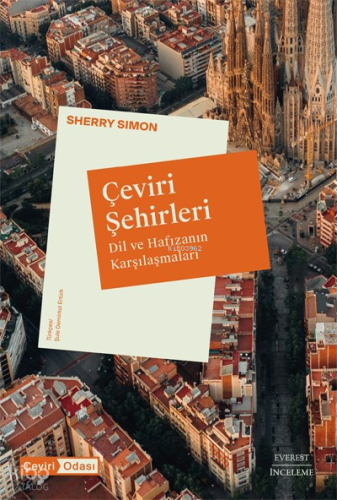 Çeviri Şehirleri;Dil ve Hafızanın Karşılaşmaları