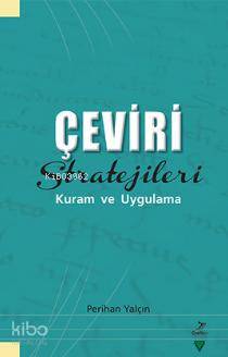 Çeviri Stratejileri Kuram ve Uygulama
