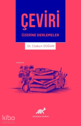 Çeviri Üzerine Derlemeler