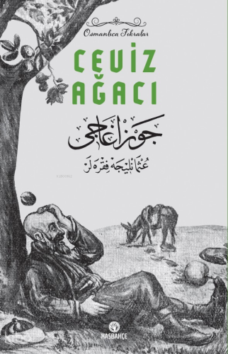 Ceviz Ağacı ;Nasreddin Hoca Fıkraları-2 (Osmanlıca Fıkralar)