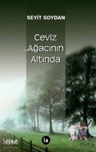 Ceviz Ağacının Altında