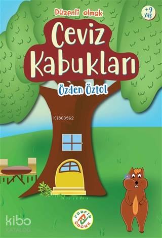 Ceviz Kabukları; Düzenli Olmak | Özden Öztol | Ferfir Yayınları