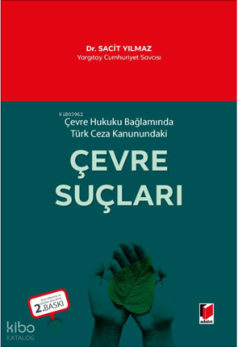 Çevre Hukuku Bağlamında Türk Ceza Kanundaki Çevre Suçları