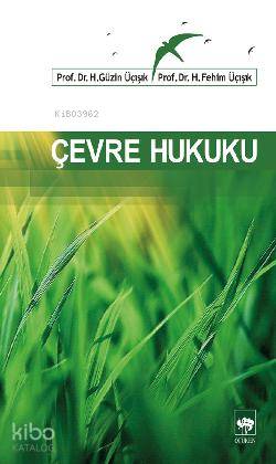 Çevre Hukuku | H. Fehim Üçışık | Ötüken Neşriyat