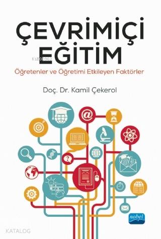 Çevrimiçi Eğitim; Öğretenler ve Öğretimi Etkileyen Faktörler