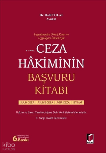 Ceza Hakiminin Başvuru Kitabı (Ciltli) | Halil Polat | Adalet Yayınevi
