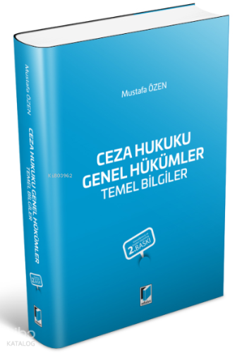 Ceza Hukuku Genel Hükümler Temel Bilgiler | Mustafa Özen | Adalet Yayı
