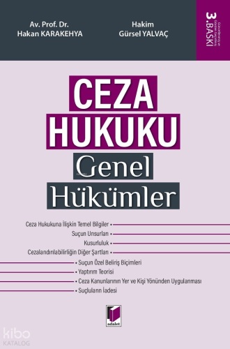 Ceza Hukuku Genel Hükümler | Hakan Karakehya | Adalet Yayınevi