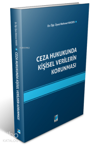 Ceza Hukukunda Kişisel Verilerin Korunması