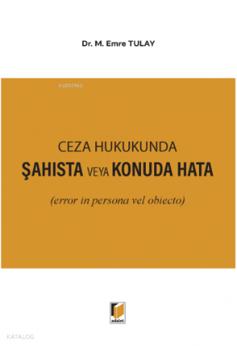Ceza Hukukunda Şahısta veya Konuda Hata
