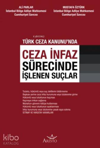 Ceza İnfaz Sürecinde İşlenen Suçlar
