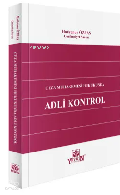 Ceza Muhakemesi Hukukunda Adli Kontrol