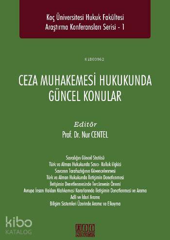 Ceza Muhakemesi Hukukunda Güncel Konular | Nur Centel | On İki Levha Y